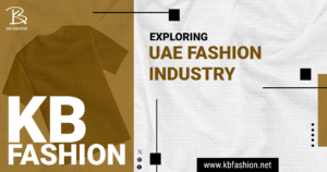 Read more about the article Exploring UAE’s Fashion Industry