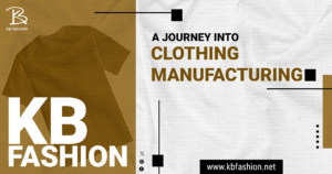 Read more about the article A Journey into Cloth Manufacturing in the Fashion Industry