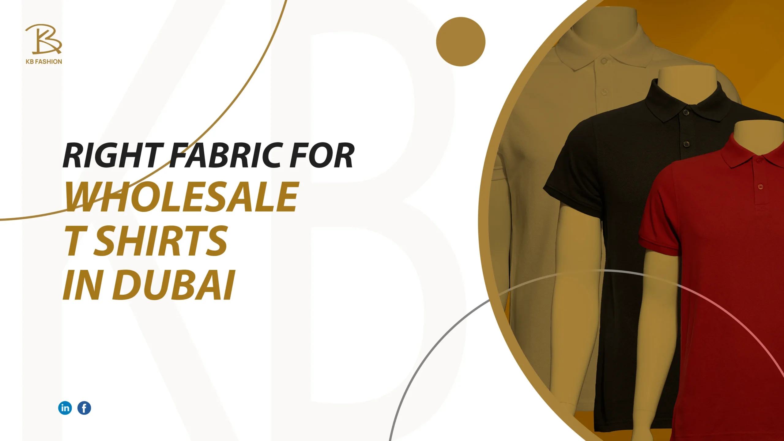 Right Fabric for Wholesale T Shirts in Dubai right fabric for wholesale t shirts